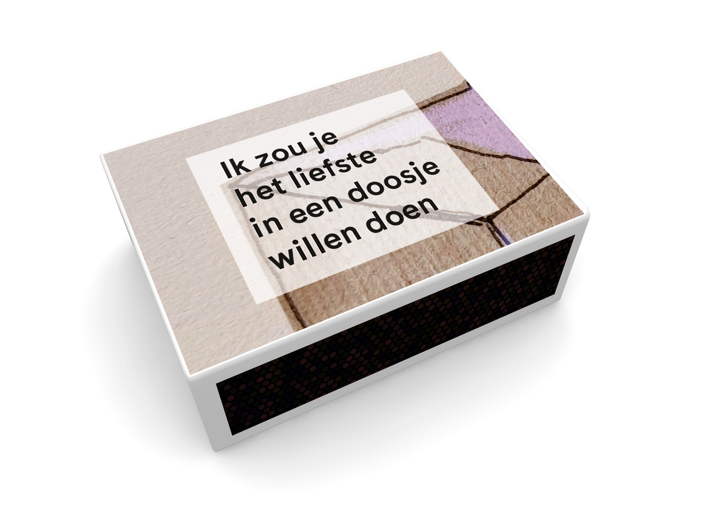 Katelijne Davids kunst – Ik zou je het liefste in een doosje willen doen – MatchBoox productafbeelding