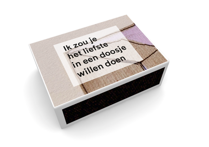 Katelijne Davids kunst – Ik zou je het liefste in een doosje willen doen